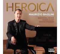 Maurizio Baglini - Heroica: Beethoven/Bowie/Chopin/Liszt/Rossini/Wagner [Import]