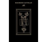 Maurizio Cattela: All