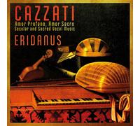 Maurizio Cazzat Cazzati: Amor Profano, Amor Sacro, Secular and Sacred Vocal (CD)