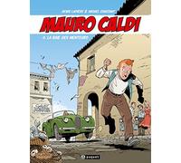 Mauro Caldi, tome 4 : La baie des menteurs