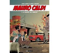 Mauro Caldi, tome 5 : La guerre des familles