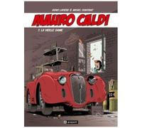 Mauro Caldi - Tome 7 - La Vieille Dame