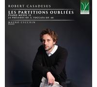 Robert Casadesus – Les Partitions Oubliées, Musique pour Piano Vol. 2 – Da Vinci