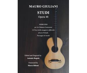 Mauro GIULIANI - Studi Opera 48: Edited and fingered by Antonio RUGOLO