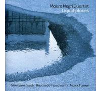 Mauro Negri Quartet - Liquid Places