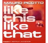 Mauro Picotto - This Like That