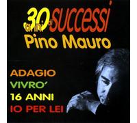 Mauro Pino - 30 Anni Di Successi [Import]