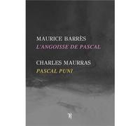 Maurras - Barrès : Essais Sur Pascal
