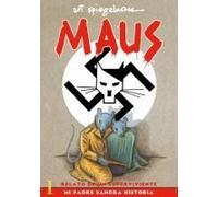 Maus I: Relato De Un Sobreviviente. Mi Padre Sangra Historia / Maus I: A Survivor's Tale: My Father Bleeds History