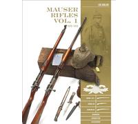 Luc Guillou – Mauser Rifles: 1870-1918 (Vol. 1)