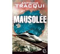 Mausolee - hard rescue 2 - Antoine Tracqui - Critic - broché - Roman