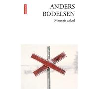 Mauvais Calcul - Anders Bodelsen - Autrement - broché - Roman