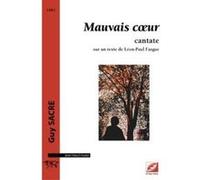 Mauvais Coeur , Cantate Sacre, Guy (Auteur)