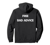 Mauvais conseils drôles et sarcastiques gratuits donnés ici Sweat à Capuche