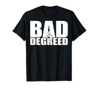 Mauvais et diplômé College Graduation Masters Doctors Degree Fun T-Shirt