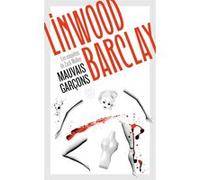 Mauvais garçons Linwood Barclay (Auteur), Daphné Bernard (Traduction)