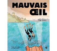 Ozge Samanci – Mauvais Oeil – Bande dessinée – Cartonné (Helvetiq)