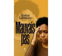 Mauvais pas - Boston Lutemona - Le Lys Bleu - broché - Roman