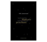 Mauvais Penchant - Et Autres Textes