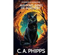 Mauvais Sang de Sorcière: Un Mystère Paranormal et Douillet