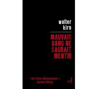 Mauvais sang ne saurait mentir - Walter Kirn - Bourgois - broché - Roman