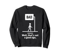 Mauvais Signe drôle Conception d'humour Minimal Sweatshirt