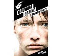 Mauvaise graine