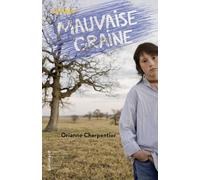 Orianne Charpentier – Mauvaise graine – Roman adolescent dès 13 ans – Broché