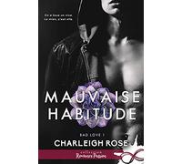 Mauvaise habitude: Bad love, T1