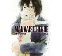 Mauvaise herbe vol.2 Keigo Shinzo (Auteur)