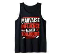 Mauvaise Influence Depuis Toujours Humour Débardeur