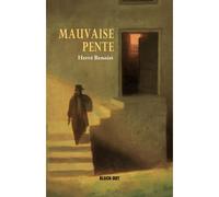 Mauvaise pente - Hervé Benoist - BLACK OUT - broché - Roman