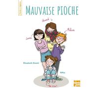 Mauvaise pioche - Elisabeth Brami - Talents Hauts - broché - Roman cadet dès 6 ans