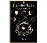 Mauvaise Pioche Lune Blanche : Solune - Minuit - Kelach Eds - broché - roman jeunesse