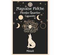 Mauvaise Pioche: Premier Quartier : Cassandre