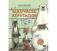 Mauvaise réputation: Plaidoyer pour les animaux mal aimés