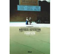 Mauvaise réputation - Tome 02 La véritable histoire d'Emmett Dalton - Antoine Ozanam - Glénat - cartonné - Bande dessinée