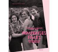 Mauvaises filles David Niget (Auteur), Coline Cardi (Postface), Véronique Blanchard (Auteur), Michelle Perrot (Préface)