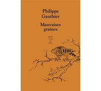 Mauvaises graines - Philippe Gauthier - Ecole Des Loisirs - broché - Théâtre jeunesse