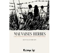 Mauvaises herbes Keum Suk Gendry-Kim (Auteur)