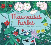 Mauvaises herbes - Pauline Payen - Panthera - cartonné - Document jeunesse