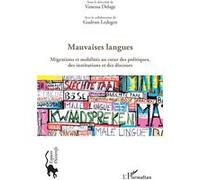 Mauvaises langues Migrations et mobilités au coeur des politiques, des institutions et des discours - Vanessa Delage - L'harmattan - broché - Essai