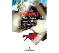 Mauvaises nouvelles de la chair - Marie Rouanet - Albin Michel - broché - Essai