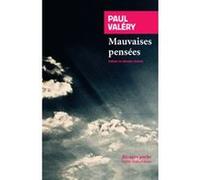 Mauvaises pensées Paul Valéry (Auteur), Jacqueline Guiramand (Conception), Mathieu Terence (Préface)