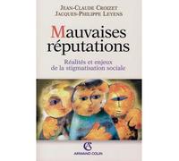 Mauvaises réputations Réalités et enjeux de la stigmatisation sociale - Jean-Claude Croizet - Armand Colin - broché - Etude
