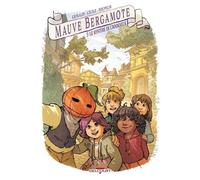 Mauve Bergamote – Le Mystère de Crookneck – Tome 3 – Delcourt