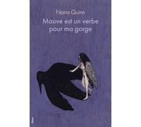 Mauve est un verbe pour ma gorge