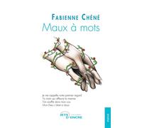 Maux à mots - Fabienne Chéné - Jets D'encre - broché - Poésie