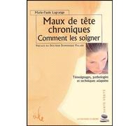 Maux De Tête Chroniques - Comment Les Soigner