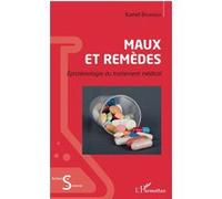 Maux et remèdes – Epistémologie du traitement médical